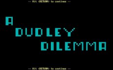 dudley-dilemma-02.jpg - DOS